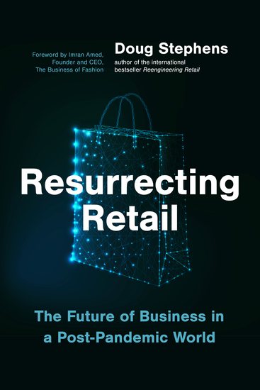 Resurrecting Retail - The Future of Business in a Post-Pandemic World - cover