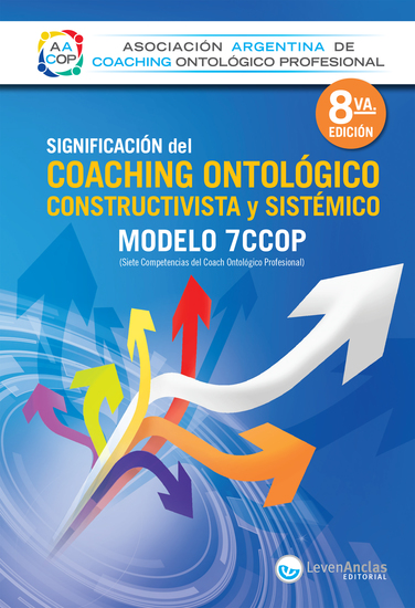 Significación del Coaching ontológico constructivista y sistémico - Modelo 7CCOP - cover