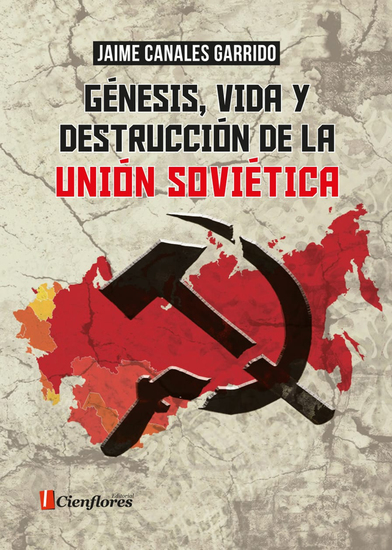 Génesis vida y destrucción de la Unión Soviética - cover