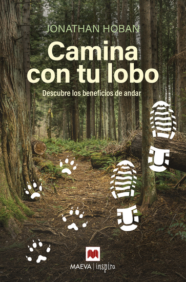 Camina con tu lobo - Descubre los beneficios de andar - cover