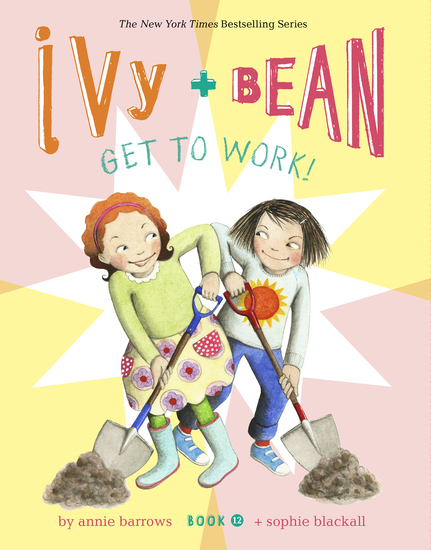 Ivy and Bean Get to Work! (Book 12) - cover