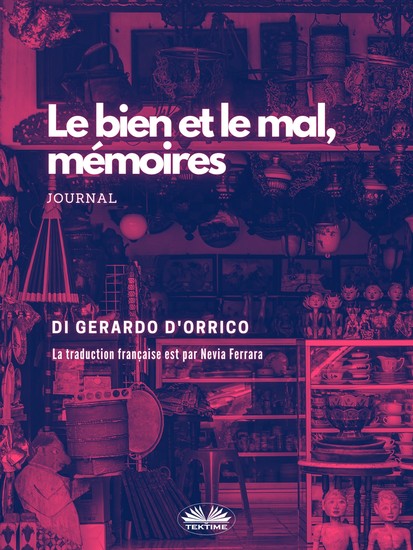 Le Bien Et Le Mal Mémoires - Journal - cover