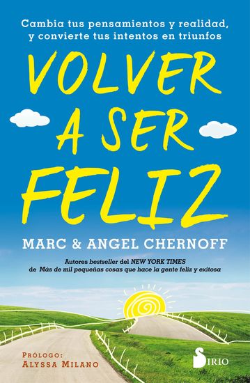 Volver a ser feliz - Cambia tus pensamientos y realidad y convierte tus intentos en triunfos - cover