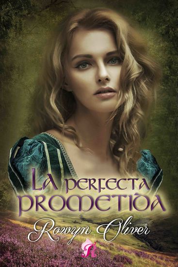 La perfecta prometida - Los señores de las Highlands II - cover