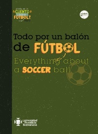 Todo por un balón de futbol - Everything about a soccer ball