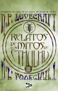 Relatos de los mitos de Cthulhu (3)