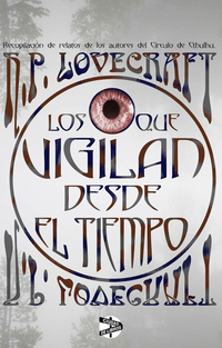 Los que vigilan desde el tiempo