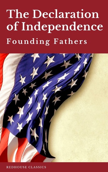 The Declaration of Independence - and United States Constitution with Bill of Rights and all Amendments - cover