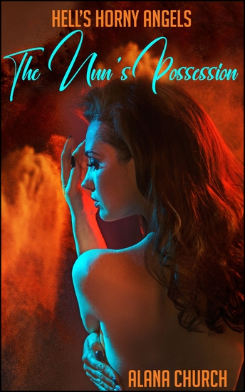 Hell's Horny Demon: Possession - Book 1 of "Hell's Horny Angels" - cover