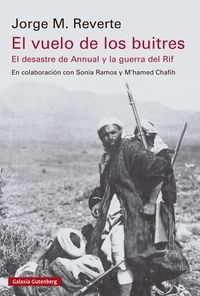 El vuelo de los buitres - El desatre del Annual y la guerra del Rif