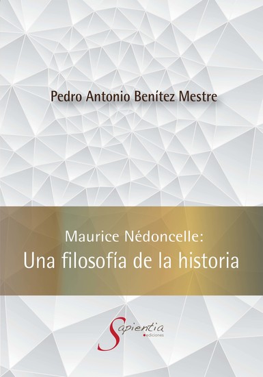 Maurice Nédoncelle: Una filosofía de la historia - cover