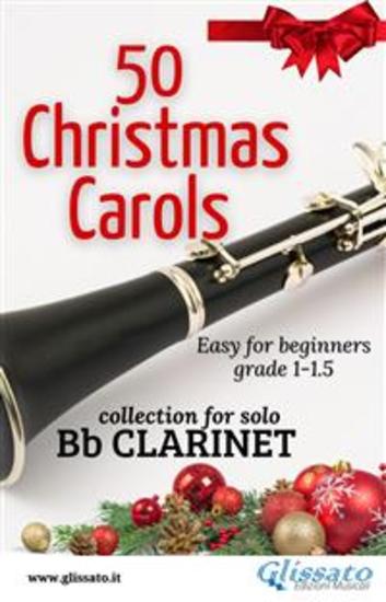 50 Christmas Carols for solo Bb Clarinet - Easy for Beginners - cover