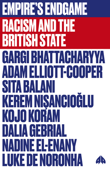 Empire's Endgame - Racism and the British State - cover