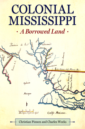 Colonial Mississippi - A Borrowed Land - cover