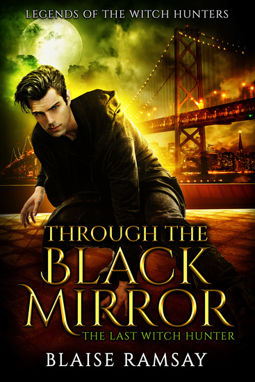 Through the Black Mirror - The Last Witch Hunter - cover