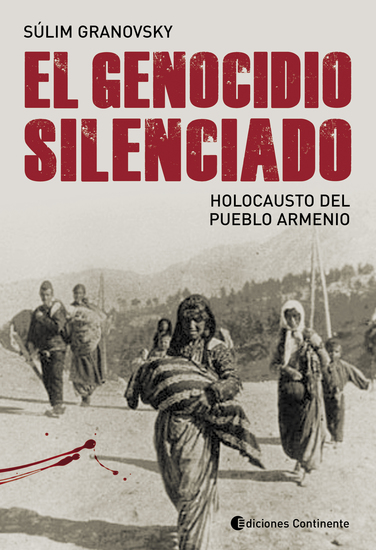 El genocidio silenciado - Holocausto del pueblo armenio - cover