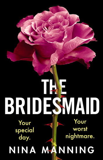 The Bridesmaid - The addictive new psychological thriller that everyone is talking about in 2021 - cover