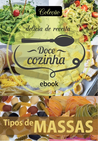 Coleção Doce Cozinha Ed 20 - Tipos de massas - cover