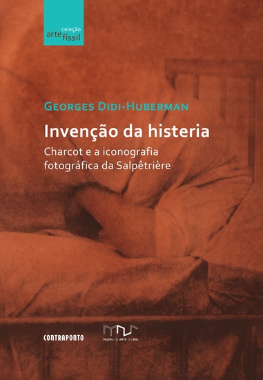 Invenção da histeria - Charcot e a iconografia fotográfica da Salpêtrière - cover