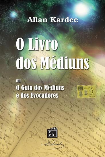 O Livro dos Médiuns - O Guia dos médiuns e dos Evocadores - cover