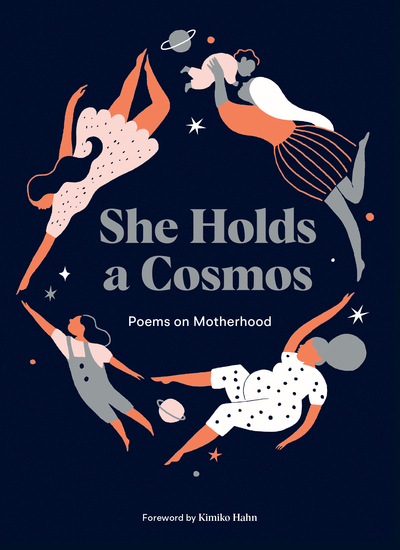 She Holds a Cosmos - Poems on Motherhood - cover