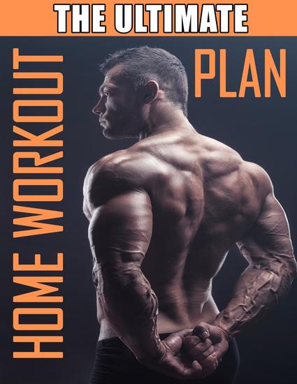 The Ultimate Home Workout Plan - How to Get Ripped at Home with Minimal Equipment Workout at Home Book Home Workout Bible - cover