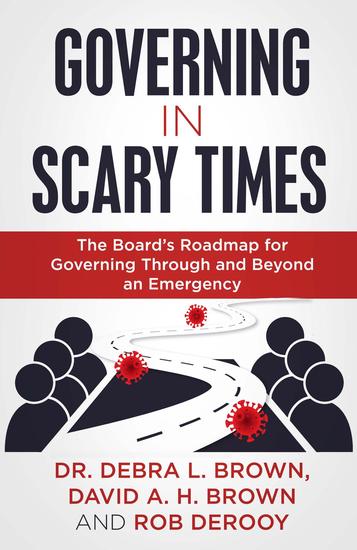 Governing in Scary Times - The Board's Roadmap for Governing Through and Beyond an Emergency - cover