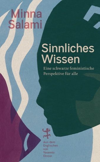 Sinnliches Wissen - Eine schwarze feministische Perspektive für alle - cover