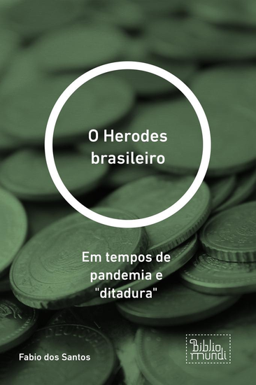 O Herodes brasileiro - Em tempos de pandemia e 'ditadura' - cover