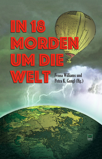 In 18 Morden um die Welt - Kriminelle Kurzgeschichten von fünf Kontinenten - cover