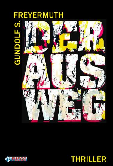 Der Ausweg - Thriller - cover