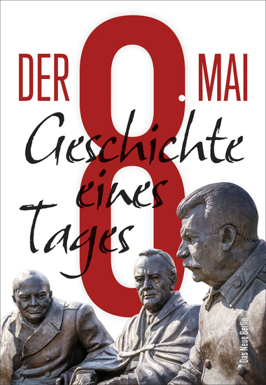 Der 8 Mai - Geschichte eines Tages - cover