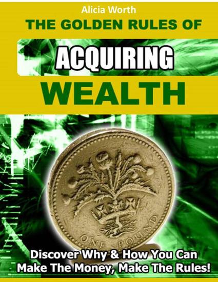 The Golden Rules of Acquiring Wealth - cover