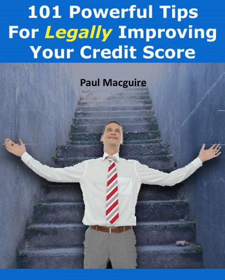 101 Powerful Tips For Legally Improving Your Credit Score - cover