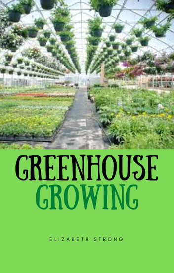 Greenhouse Growing - cover