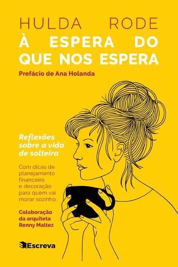 À espera do que nos espera - Reflexões sobre a vida de solteira - cover