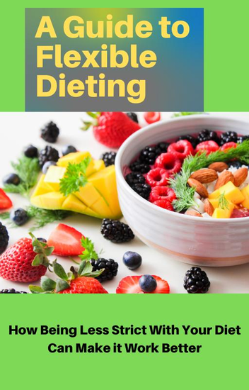 A Guide to Flexible Dieting - cover