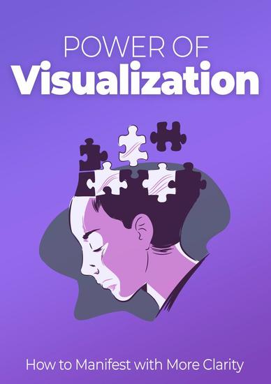 Power of Visualization - How to Manifest with More Clarity - cover