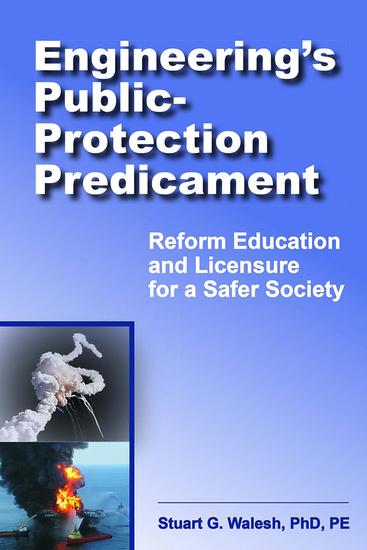 Engineering's Public-Protection Predicament - Reform Education and Licensure for a Safer Society - cover
