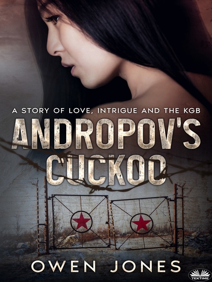 Andropov's Cuckoo - A Story Of Love Intrigue And The KGB! - cover