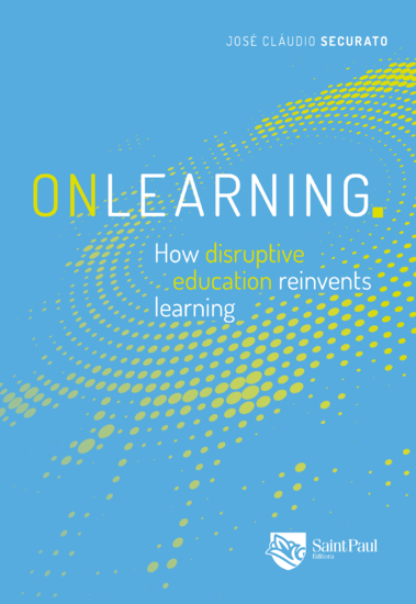 Onlearning How disruptive education reinvents learning - cover