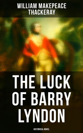 The Luck of Barry Lyndon (Historical Novel) - cover