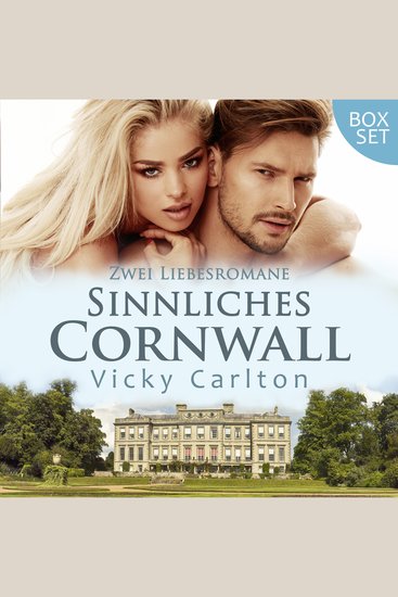 Sinnliches Cornwall (Box Set) - Zwei Liebesromane - cover