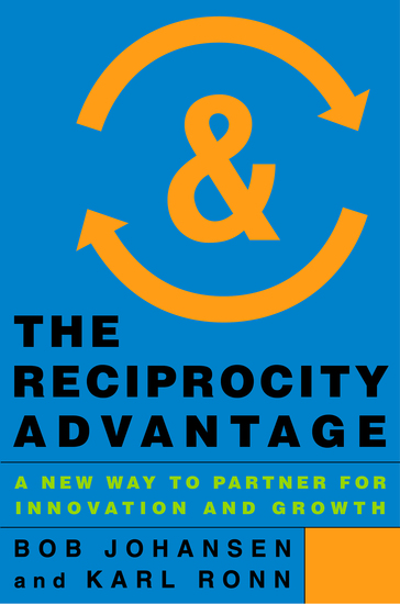 The Reciprocity Advantage - A New Way to Partner for Innovation and Growth - cover