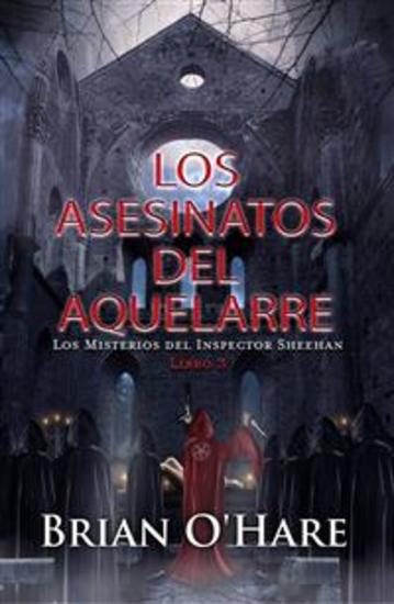 Los Asesinatos Del Aquelarre - Libro 3 De Los Misterios Del Inspector Sheehan - cover