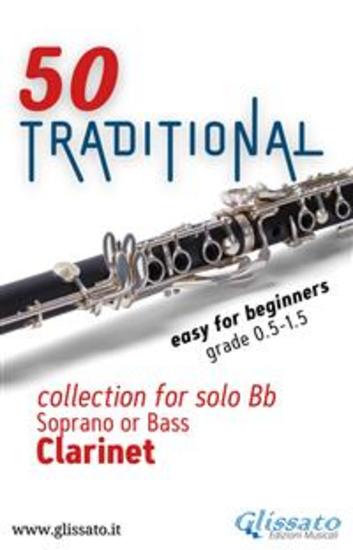 50 Traditional - collection for solo Bb Soprano or Bass Clarinet - Easy for Beginners - cover