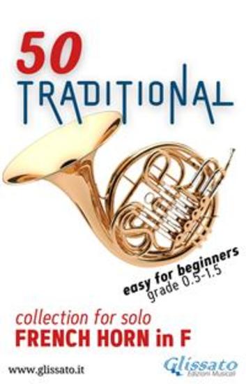 50 Traditional - collection for solo French Horn in F - Easy for Beginners - cover