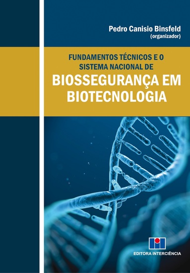 Fundamentos Técnicos e o Sistema Nacional de Biossegurança em Biotecnologia - cover