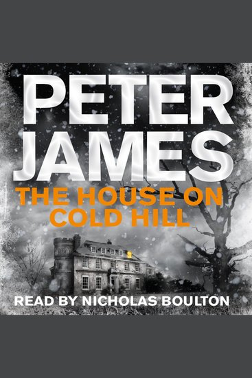 The House on Cold Hill - A Chilling And Gripping Read From The Number One Bestselling Author Of The Roy Grace Series - cover