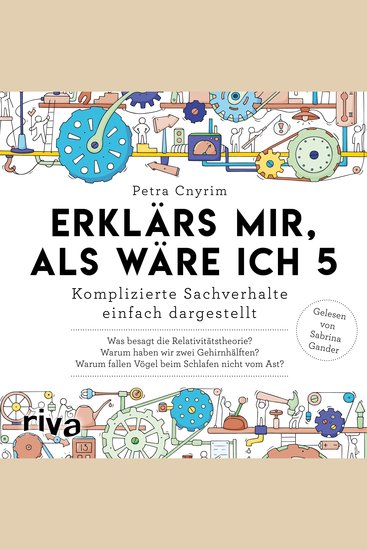 Erklär's mir als wäre ich 5 - Komplizierte Sachverhalte einfach dargestellt - cover